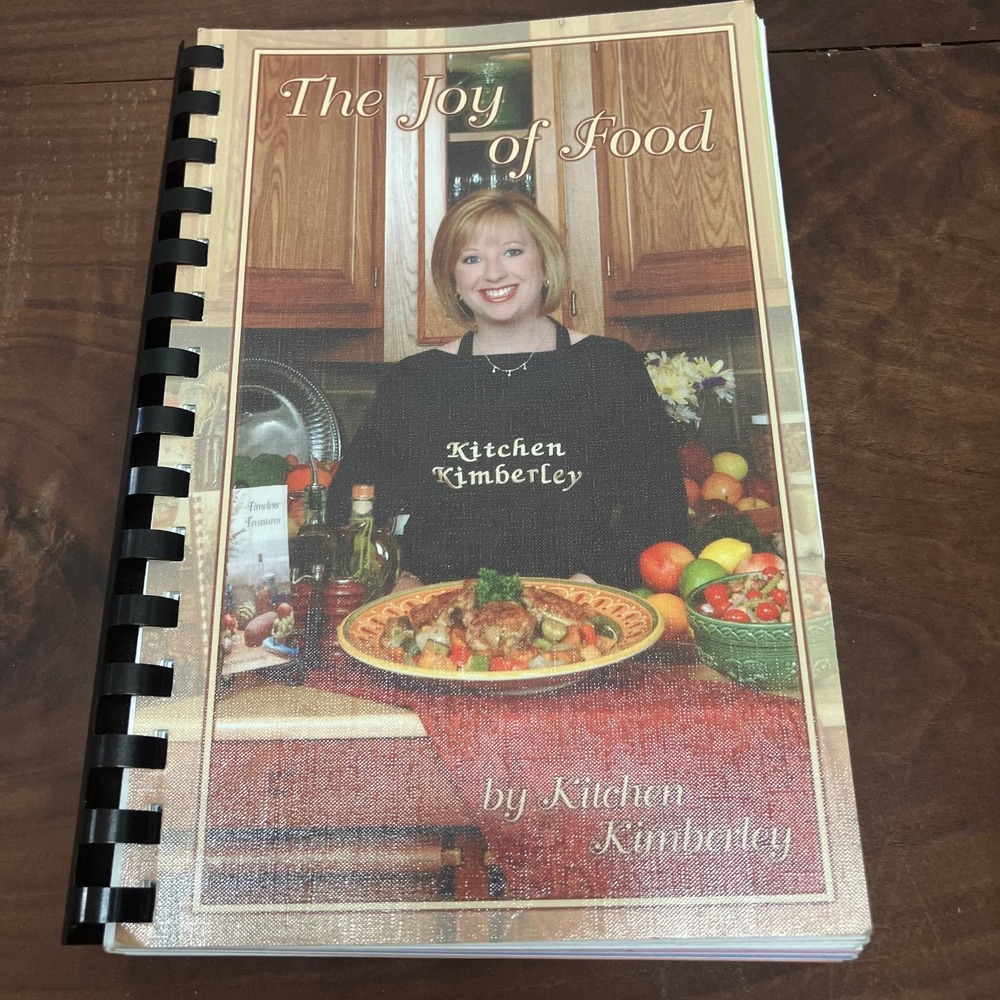 The Joy of Food Kitchen Kimberley 2005 Signed Cookbook Sand Springs Oklahoma